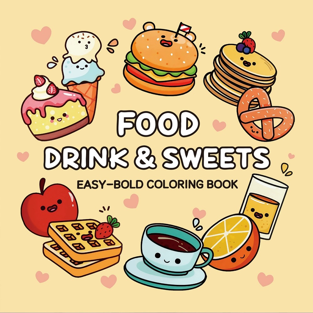 食品、飲み物、お菓子 大人向けの簡単な大胆な塗り絵 かわいい - Food And Snacks Coloring Book のレビューと価格